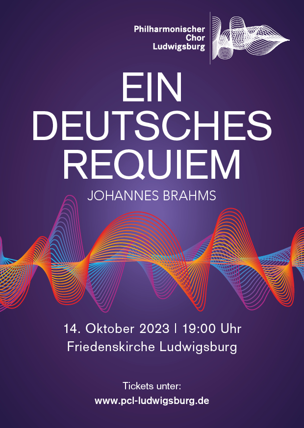 Plakat zum Konzert „Ein deutsches Requiem" von Johannes Brahms am 14.10.2023 um 19.00 Uhr in der Friedenskirche Ludwigsburg